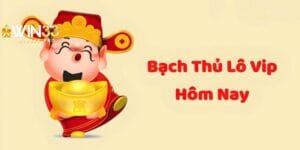 soi-cau-bach-thu-lo-vip
